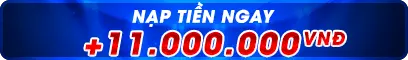 THƯỞNG 110% NẠP TIỀN LẦN ĐẦU